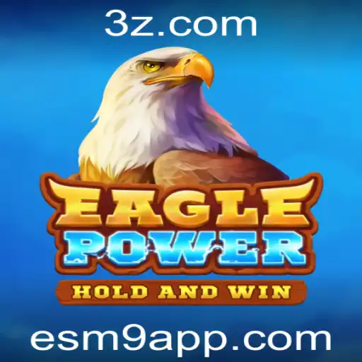 Descubra o Mundo Empolgante de EaglePower: Uma Imersão no Revolucionário Jogo esm9 app