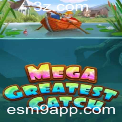MegaGreatestCatch: Descubra o Mundo Emocionante deste Jogo Inovador