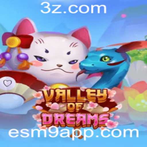 Descubra o Fascinante Mundo de ValleyofDreams: Aventuras e Estratégias no esm9 app